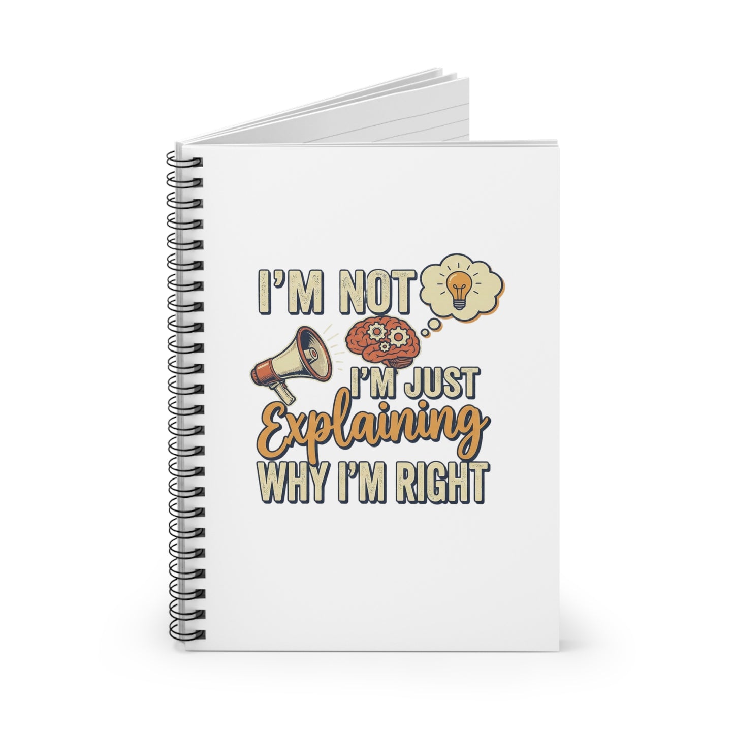 I'm Not Spiral Notebook - Ruled Line