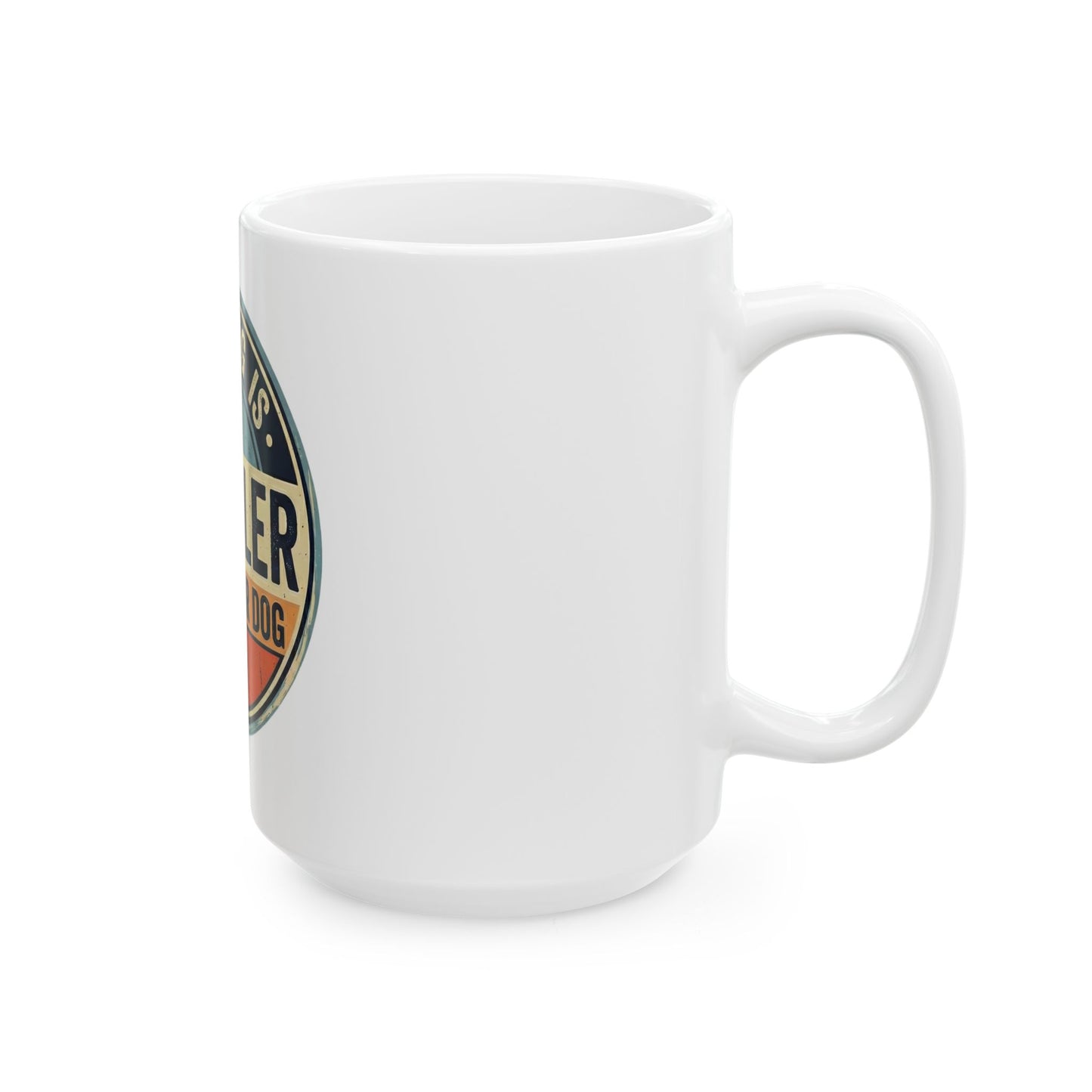 Ceramic Mug - "My Dog Is Cooler Than Your Dog" Retro Pet Lover Coffee Cup (11oz, 15oz)