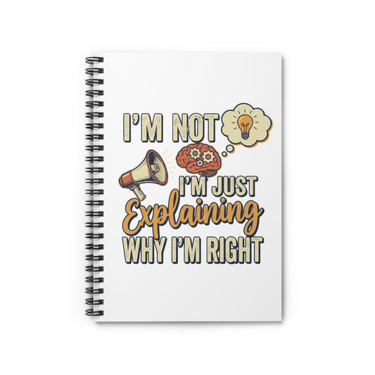 I'm Not Spiral Notebook - Ruled Line