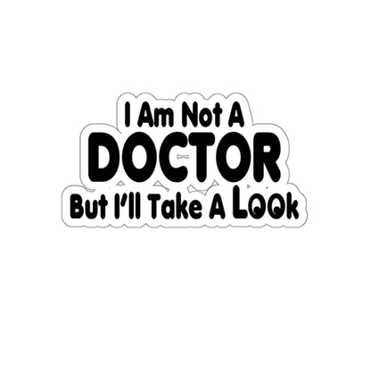 Not a Doctor Stickers