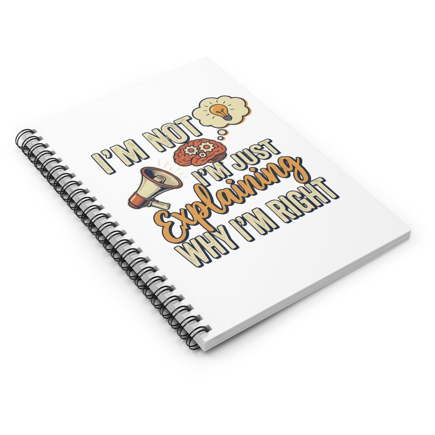 I'm Not Spiral Notebook - Ruled Line