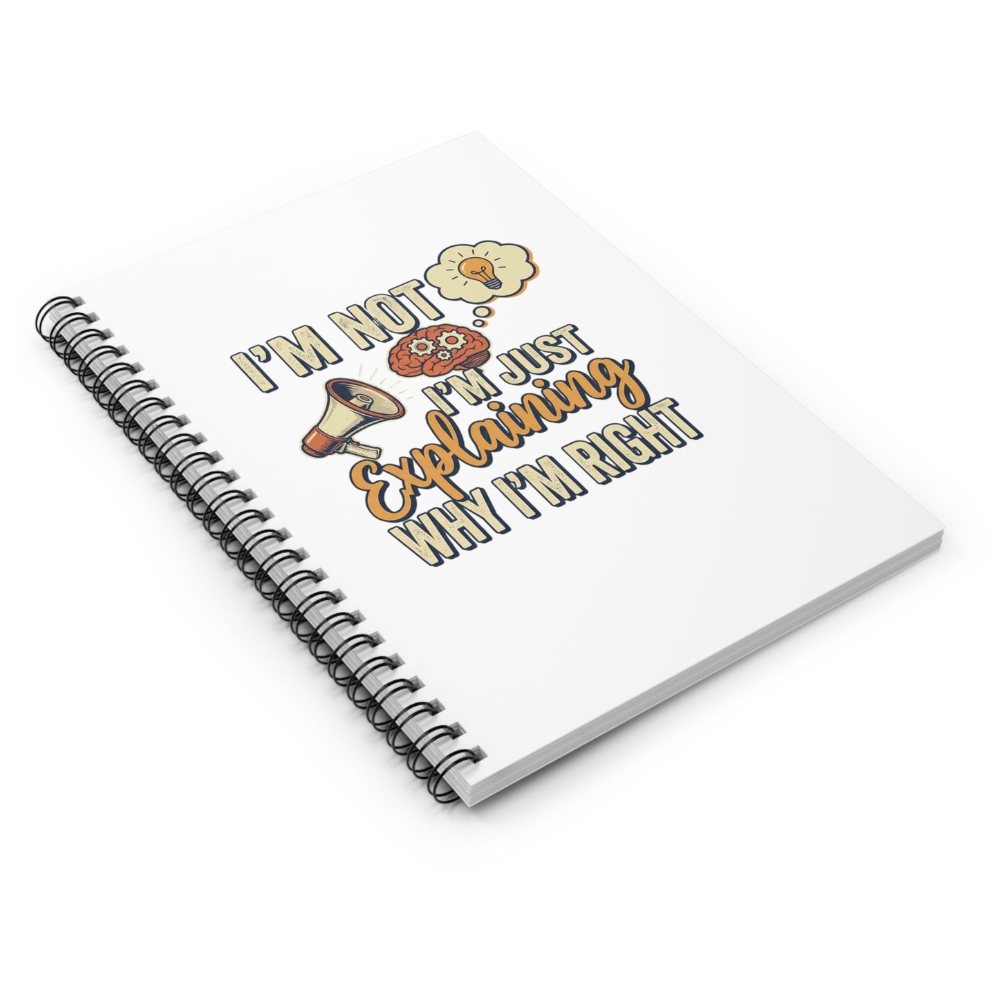 I'm Not Spiral Notebook - Ruled Line