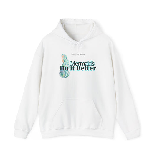 Mermaids Do It Better Hoodie — Cute Mermaid Graphic Pullover