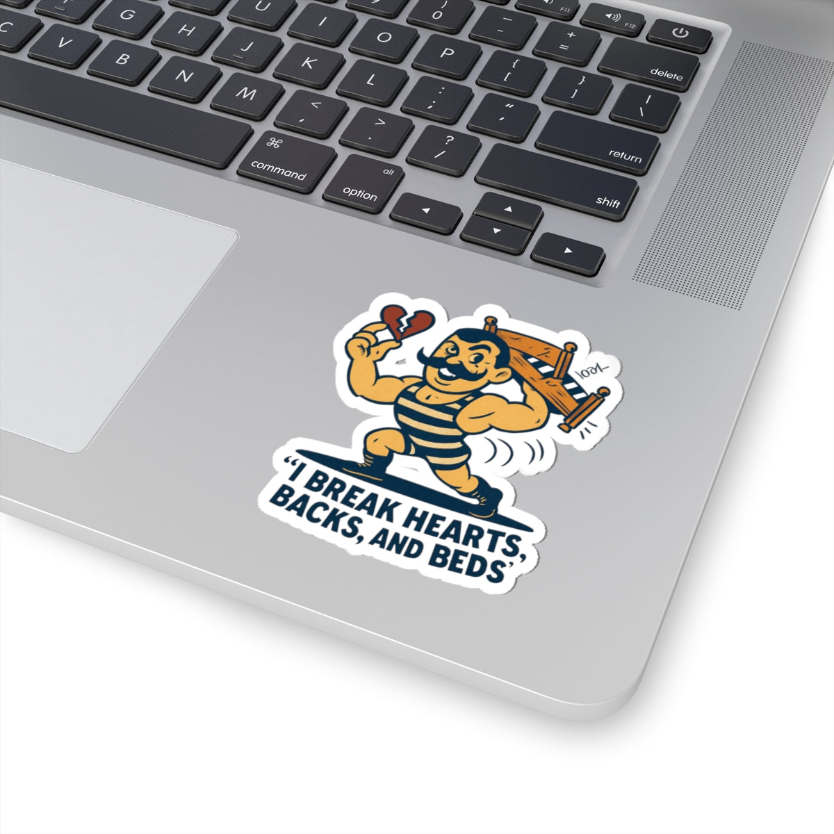 Retro Strongman Sticker — “I Break Hearts, Backs, and Beds” Kiss-Cut Sticker