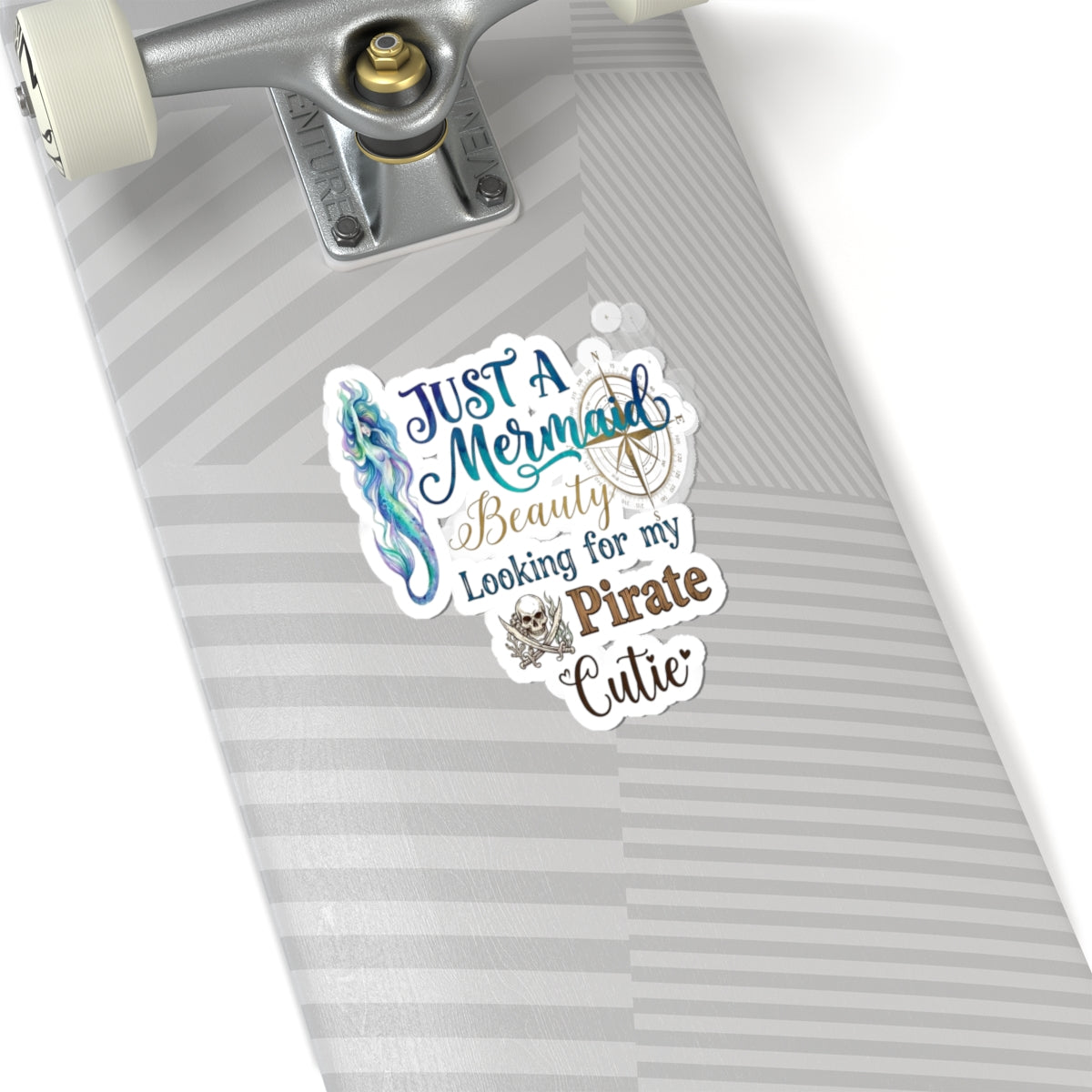 Mermaid Sticker — “Just a Mermaid Beauty Looking for My Pirate Cutie” Kiss-Cut Decal