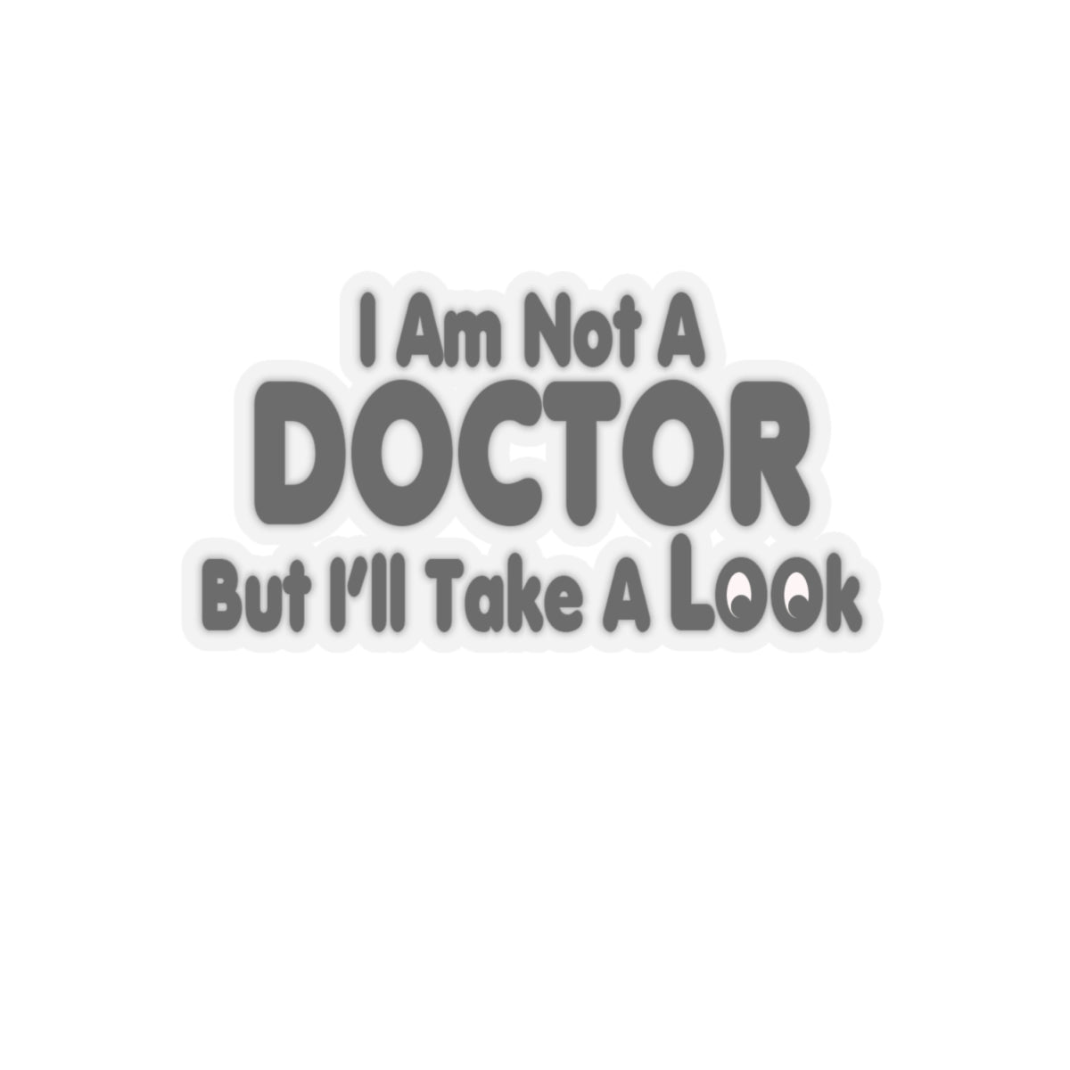 Not a Doctor Stickers