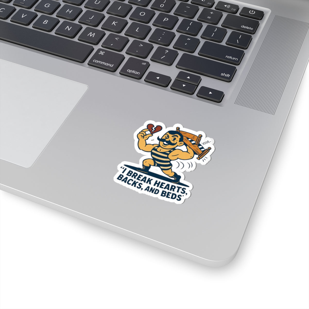 Retro Strongman Sticker — “I Break Hearts, Backs, and Beds” Kiss-Cut Sticker