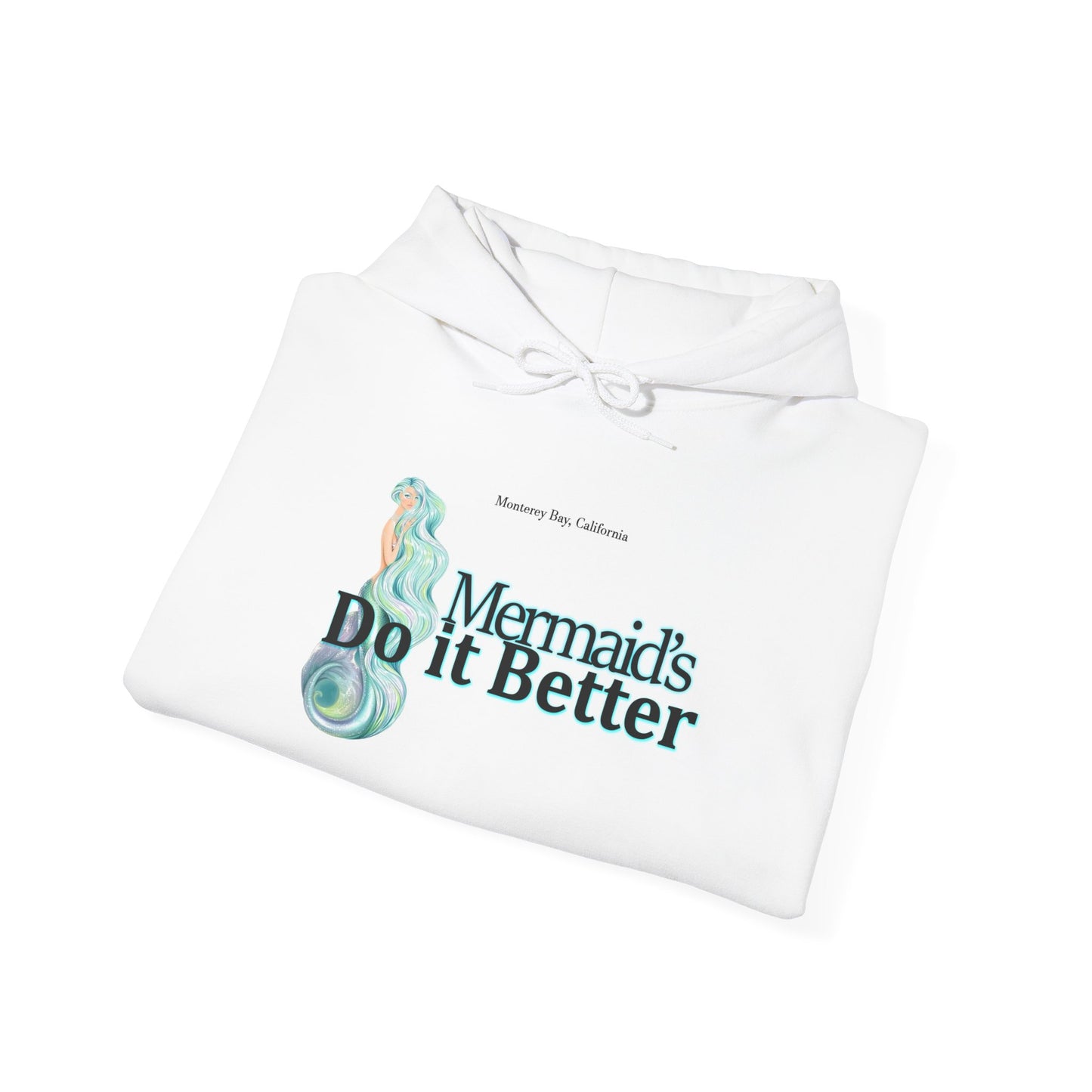 Mermaids Do It Better Hoodie — Cute Mermaid Graphic Pullover