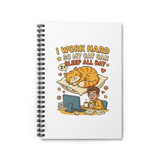 I Work Hard Spiral Notebook - Ruled Line
