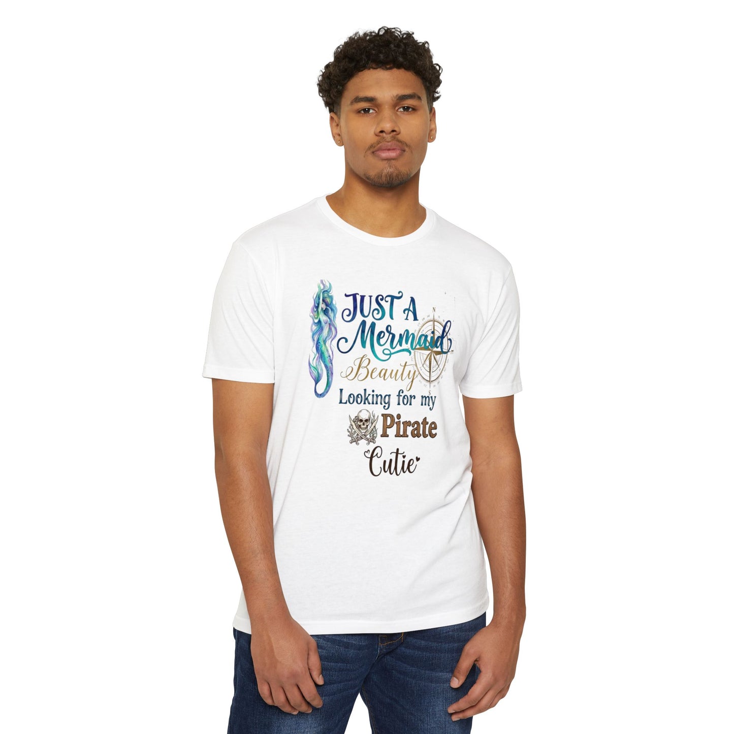 Mermaid Beauty Looking for My Pirate Cutie T-Shirt