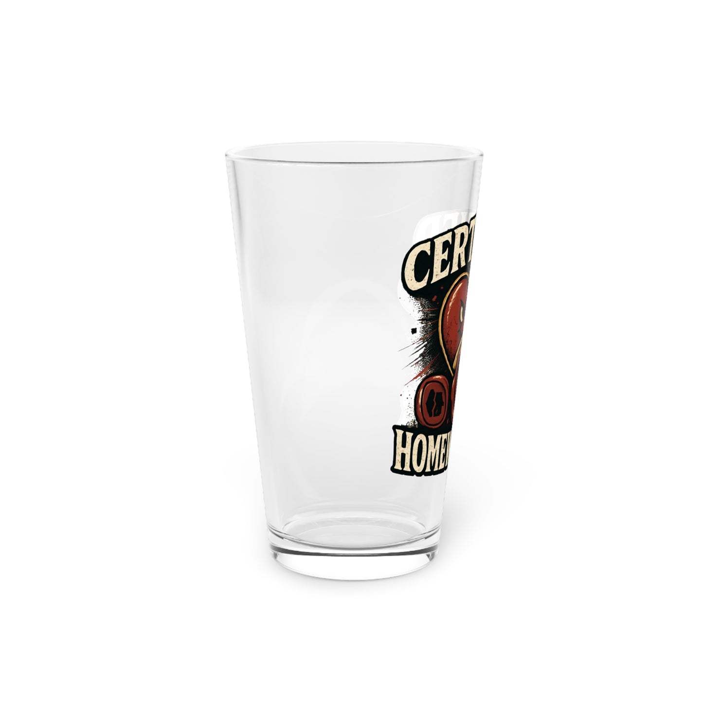 Certified Homewrecker 16oz Pint Glass – Funny Barware Gift
