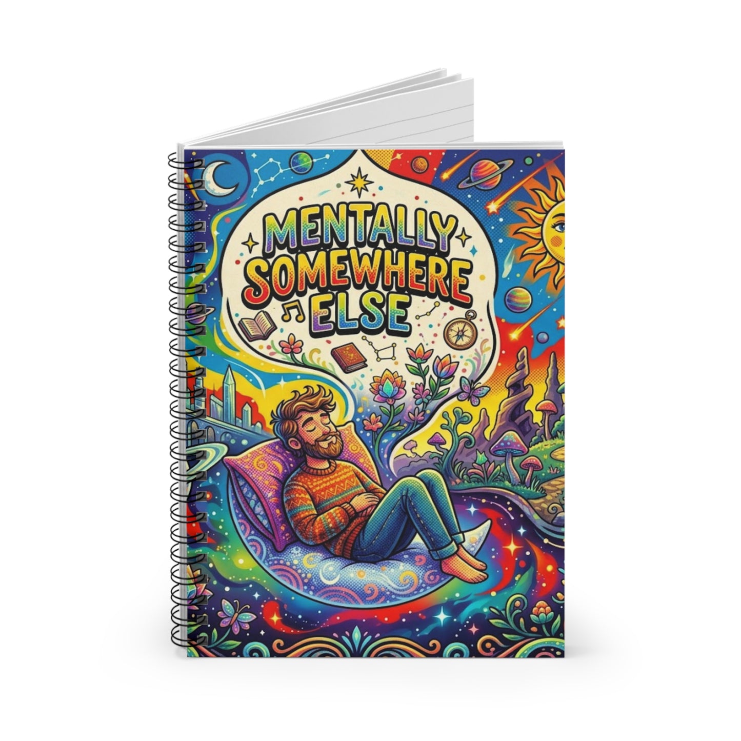 Mentally Somewhere Else Spiral Notebook — Psychedelic Dream Journal, Ruled Lined Notebook