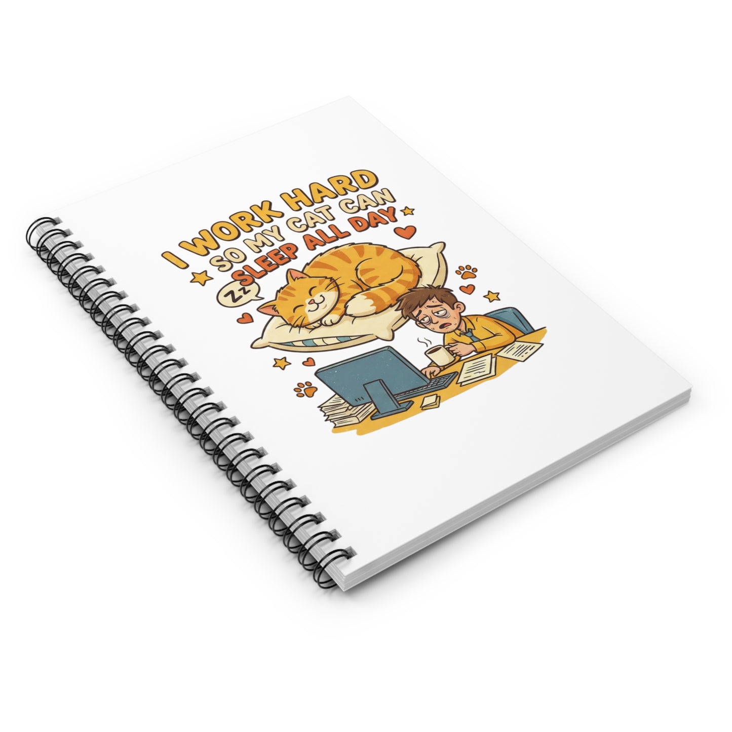 I Work Hard Spiral Notebook - Ruled Line