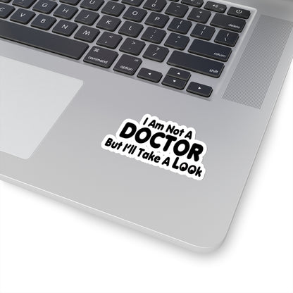 Not a Doctor Stickers