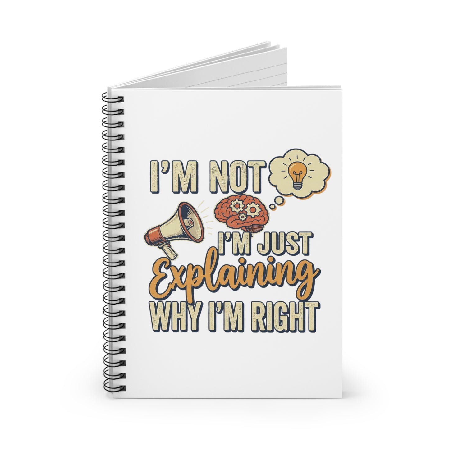 I'm Not Spiral Notebook - Ruled Line